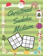 Christmas Sudoku Medium: 100 Pages With Sudokus On Medium Level | Solve And Relax | Large Print, Perfect Gift For Advent Time (125 Pages, 8.5 x 11) 1713433990 Book Cover