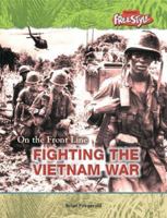 Fighting the Vietnam War 1410922006 Book Cover