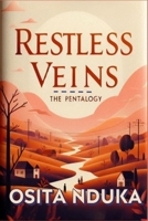 Restless Veins: The Pentalogy 1763782123 Book Cover
