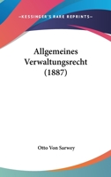 Allgemeines Verwaltungsrecht (1887) 1160298815 Book Cover