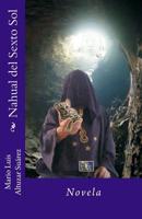 Nahual del Sexto Sol 1505333954 Book Cover