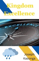 Kingdom Excellence (1) B0CMXC9RYG Book Cover