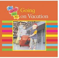 Going on Vacation 1597712302 Book Cover