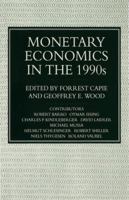 Monetary Economics in the 1990s: The Henry Thornton Lectures, Numbers 9-17 033357561X Book Cover
