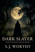 Dark Slayer (Verse Walker) B0FL58LYGX Book Cover