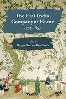 The East India Company at Home 1757-1857 1013290003 Book Cover