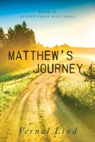 Matthew's Journey 1646457250 Book Cover
