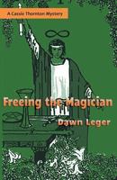 Freeing the Magician 0960001778 Book Cover