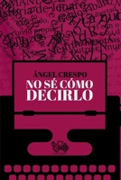 No sé cómo decirlo B08DSSCLX4 Book Cover