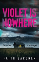 Violet Is Nowhere B0BDTMKGHT Book Cover