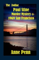 The Zodiac Paul Stine Murder Mystery 1969 San Francisco B0GQ3F7RV2 Book Cover