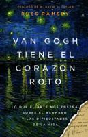 Van Gogh tiene el corazón roto (SPA Van Gogh Has a Broken Heart) (Spanish Edition) B0DT8QS8VH Book Cover