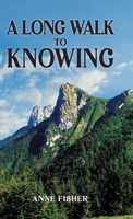 A Long Walk to Knowing B0CD1LBR47 Book Cover