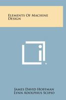 Elements of Machine Design 1258813491 Book Cover