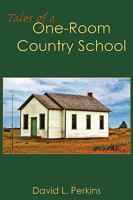 Tales of a One-Room Country School 1438904347 Book Cover