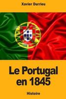 Le Portugal En 1845 1725681552 Book Cover
