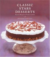 Classic Stars Desserts: Favorite Recipes by Emily Luchetti 0811847039 Book Cover