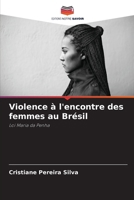 Violence à l'encontre des femmes au Brésil (French Edition) 6208316510 Book Cover