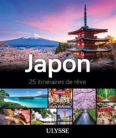Japon - 25 itinéraires de rêve 2765861617 Book Cover