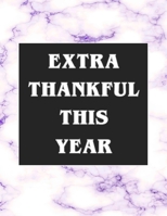 Extra Thankful This Year: Pregnancy Tracker Baby Shopping List Pre-Natal Visits Baby Shower Tracker Nursery Planner Baby Name Ideas Hospital Checklist 1702184471 Book Cover