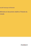 Mémoires et documents relatifs à l'histoire du Canada 3382724952 Book Cover