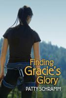 Finding Gracie's Glory 1619292378 Book Cover