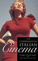 The Companion to Italian Cinema (Film Studies) 0304341975 Book Cover