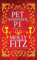 Pet Whisperer P.I. Books 1-3 Special Edition (Pet Whisperer P.I. Special Editions) 1644515296 Book Cover