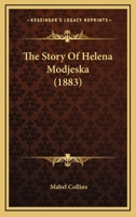 The Story of Helena Modjeska Madame Chlapowska 1015888739 Book Cover