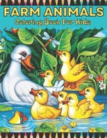 Farm Animals Coloring Book For Toddlers: Animal and Easy Designs - Kids Coloring Book B09JJGWTWP Book Cover
