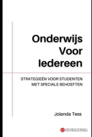 Onderwijs Voor Iedereen: Strategieën Voor Studenten Met Speciale Behoeften B0CHLC1XKT Book Cover