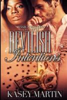 Devilish Intentions: Book #1 of Devilish series 1537626477 Book Cover