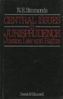 Central Issues in Jurisprudence: Justice, Law and Rights 0421351209 Book Cover