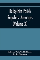 Derbyshire Parish Registers. Marriages 9354365655 Book Cover