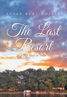 The Last Resort: A Step Back in Time 1098074165 Book Cover