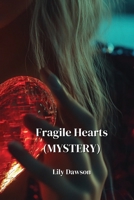 Fragile Hearts (MYSTERY) B0DQGMZ71X Book Cover