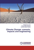 Climate Change: scenario, impacts and engineering 6200464227 Book Cover