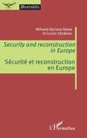 Security and reconstruction in Europe: Sécurité et reconstruction en Europe (Diversités) (French Edition) 2343199884 Book Cover