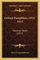 Oxford Pamphlets, 1914-1915: National Ideals 0548623341 Book Cover
