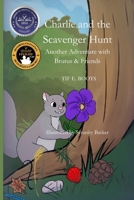 Charlie and the Scavenger Hunt (Brutus & Friends) 1946469831 Book Cover