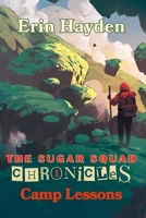 Camp Lessons (The Sugar Squad Chronicles) B0FJDV1WN4 Book Cover