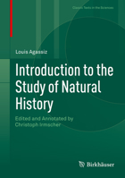 Introduction to the Study of Natural History: Edited and Annotated by Christoph Irmscher 331988171X Book Cover