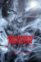 Cessation of Hostilities: Many dark days and most of what comes her way is smoke 1536960055 Book Cover