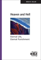 Heaven and Hell: Eternal Life, Eternal Punishment 0810019787 Book Cover