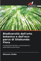 Biodiversità dell'orto botanico e dell'eco-parco di Sitakunda: Flora: Composizione floristica, conservazione e potenzialità ecoturistiche (Italian Edition) 6208691419 Book Cover