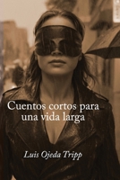 Cuentos cortos para una vida larga (Spanish Edition) B09X6YB369 Book Cover