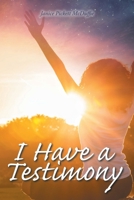 I Have a Testimony 1639613498 Book Cover