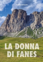 LA DONNA DI FANES (Italian Edition) 1446665348 Book Cover