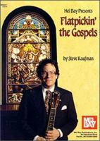 Mel Bay Presents Flatpickin' the Gospels 156222915X Book Cover