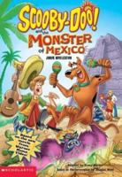 Scooby-doo and the Monster of Mexico (Scooby-Doo) 0439449197 Book Cover